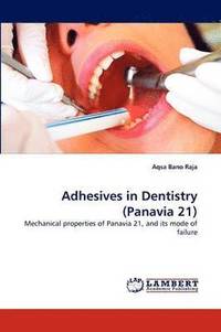 bokomslag Adhesives in Dentistry (Panavia 21)