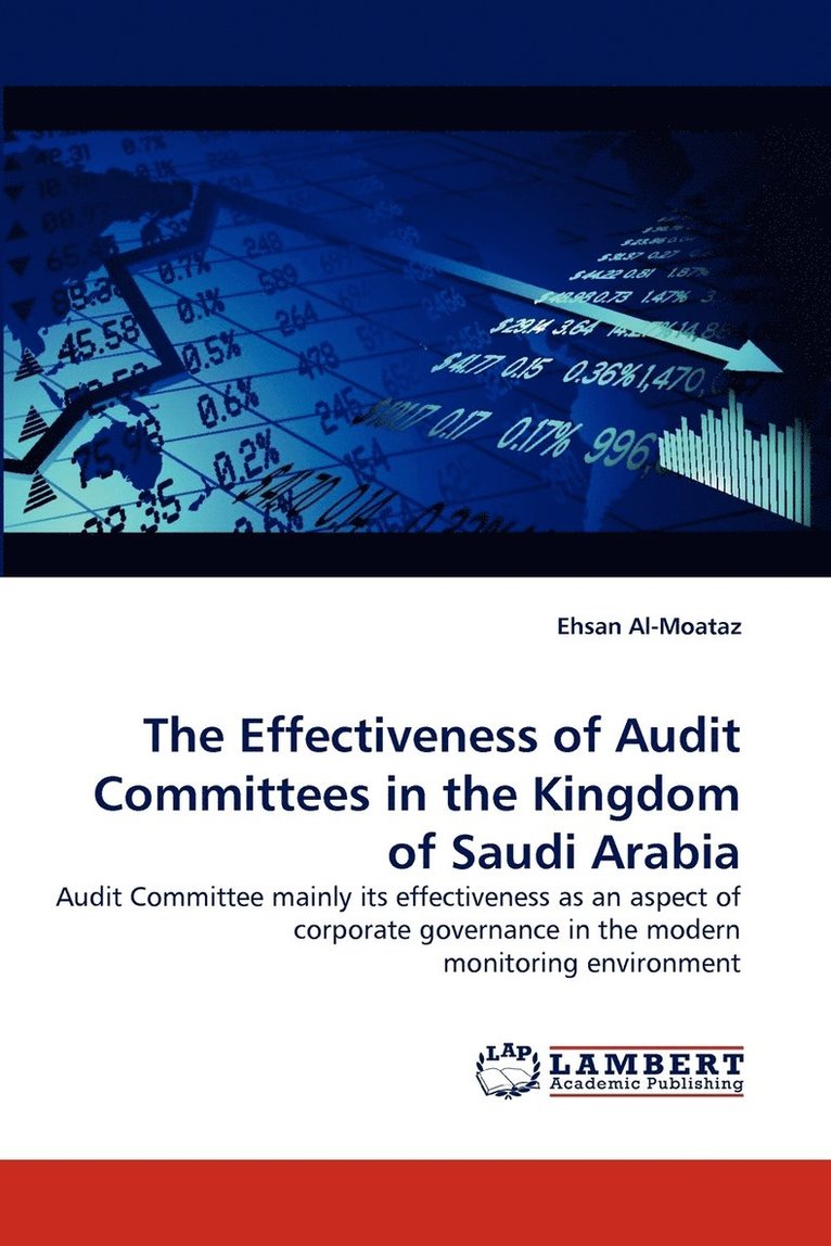 The Effectiveness of Audit Committees in the Kingdom of Saudi Arabia 1