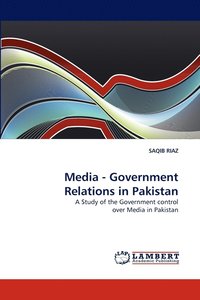 bokomslag Media - Government Relations in Pakistan