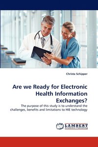 bokomslag Are We Ready for Electronic Health Information Exchanges?