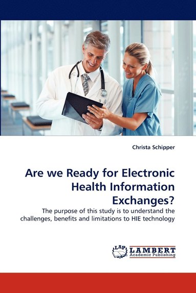 bokomslag Are We Ready for Electronic Health Information Exchanges?