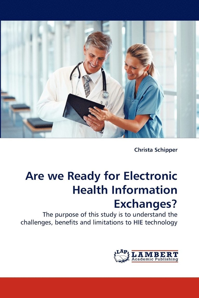 Are We Ready for Electronic Health Information Exchanges? 1