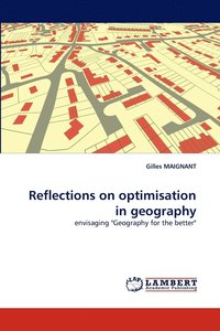 bokomslag Reflections on Optimisation in Geography