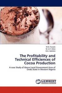 bokomslag The Profitability and Technical Efficiences of Cocoa Production
