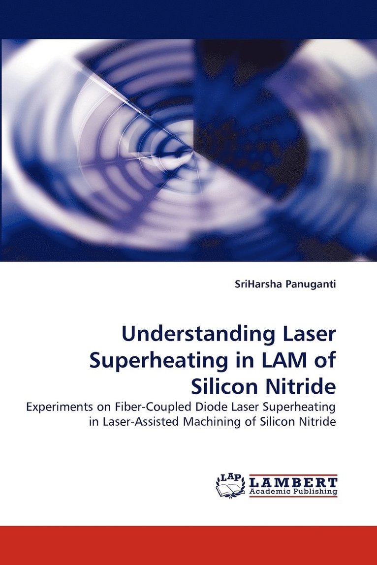 Understanding Laser Superheating in Lam of Silicon Nitride 1