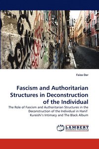 bokomslag Fascism and Authoritarian Structures in Deconstruction of the Individual