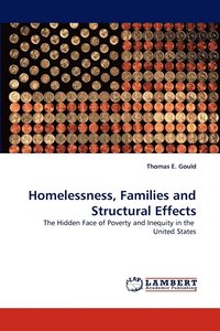 bokomslag Homelessness, Families and Structural Effects