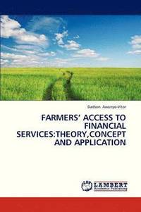 bokomslag Farmers' Access to Financial Services
