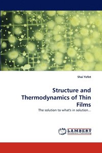 bokomslag Structure and Thermodynamics of Thin Films