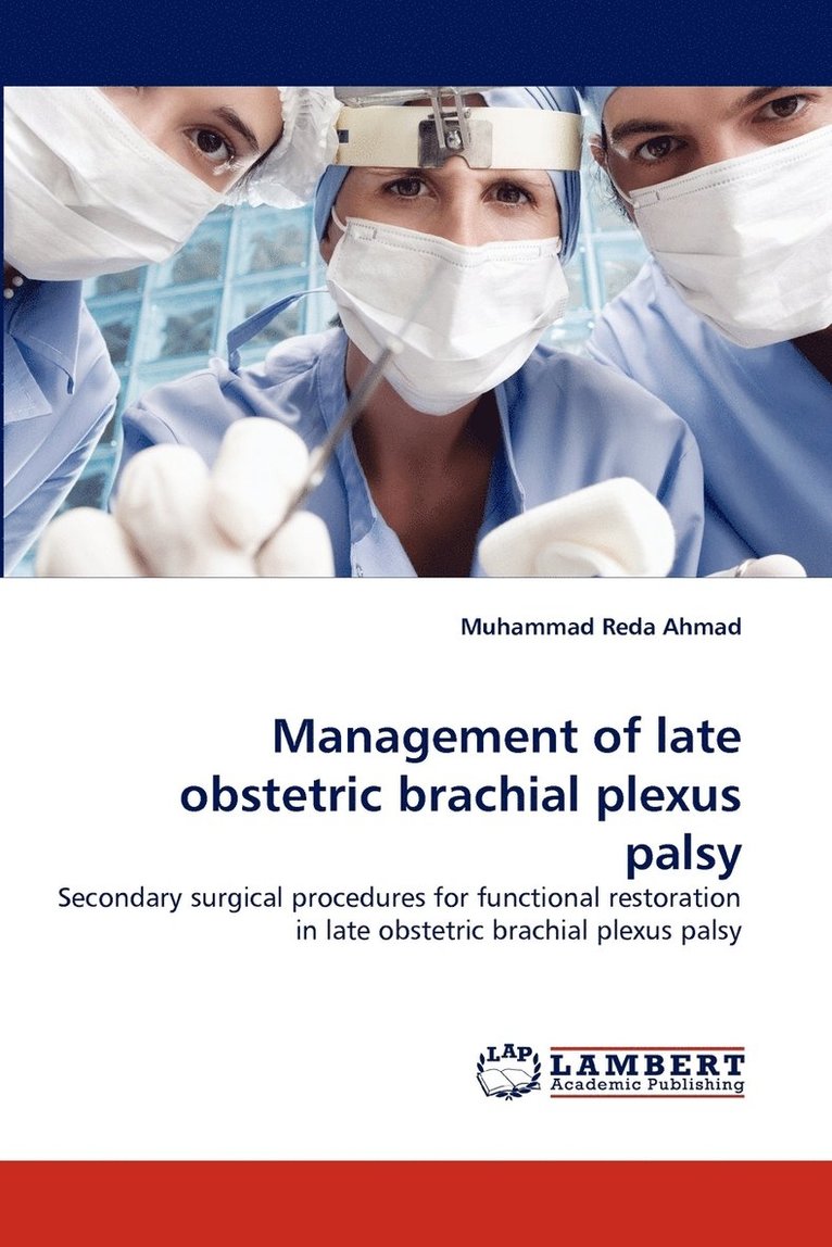 Management of Late Obstetric Brachial Plexus Palsy 1