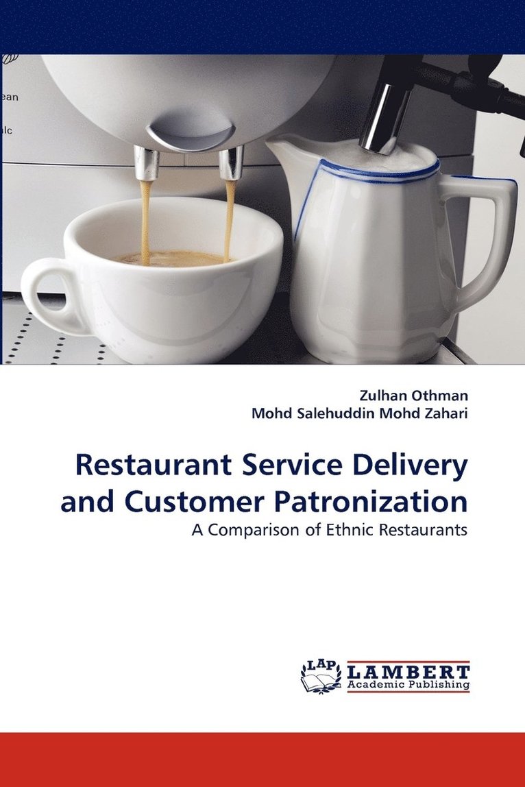 Restaurant Service Delivery and Customer Patronization 1