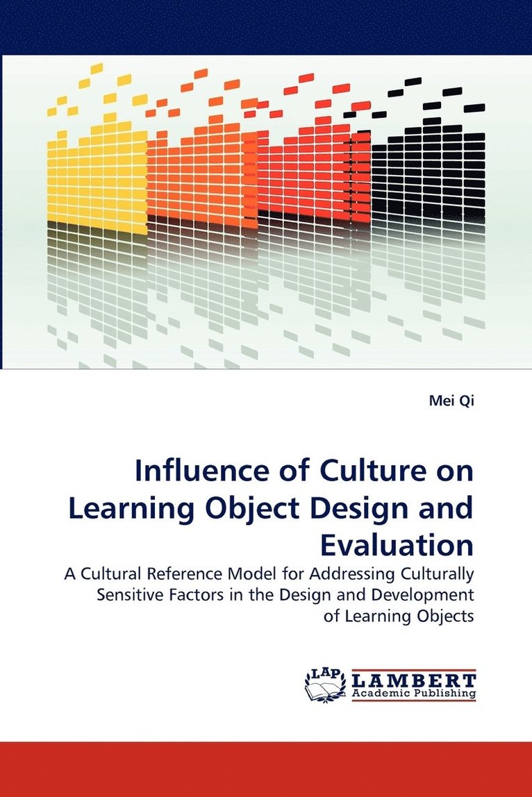Influence of Culture on Learning Object Design and Evaluation 1