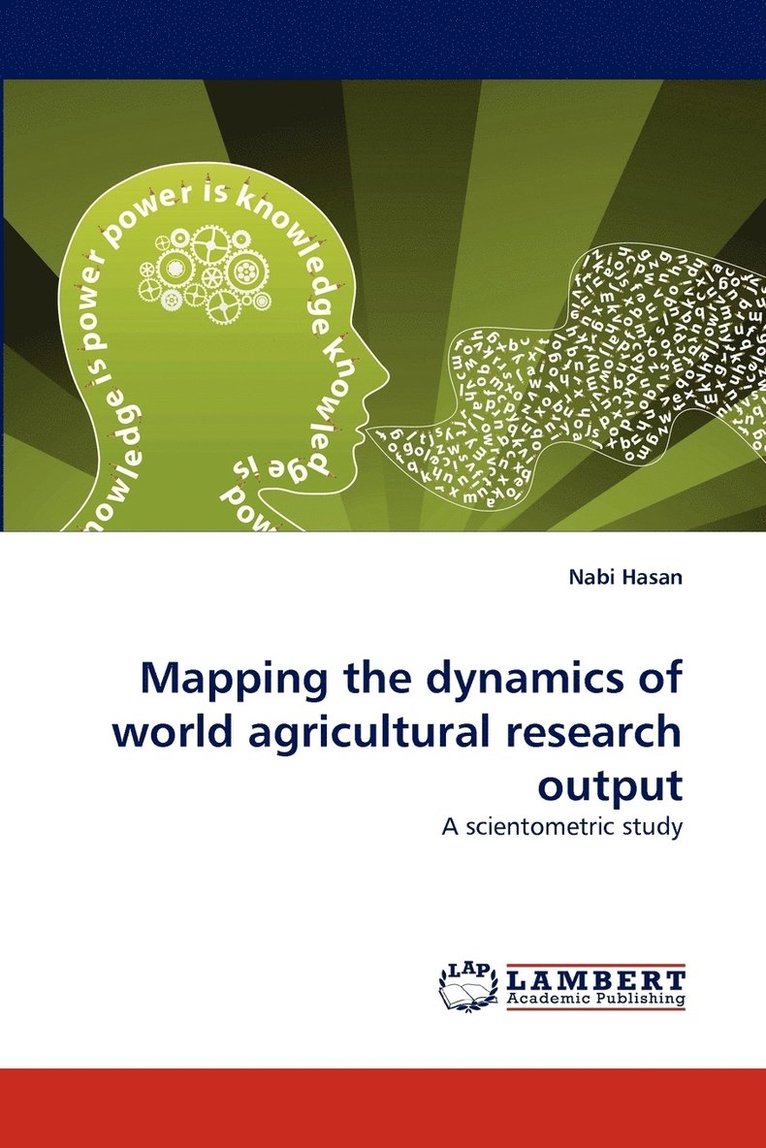 Mapping the Dynamics of World Agricultural Research Output 1
