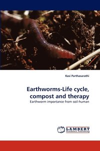 bokomslag Earthworms-Life Cycle, Compost and Therapy