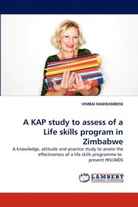 bokomslag A Kap Study to Assess of a Life Skills Program in Zimbabwe