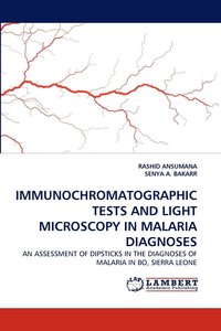 bokomslag Immunochromatographic Tests and Light Microscopy in Malaria Diagnoses