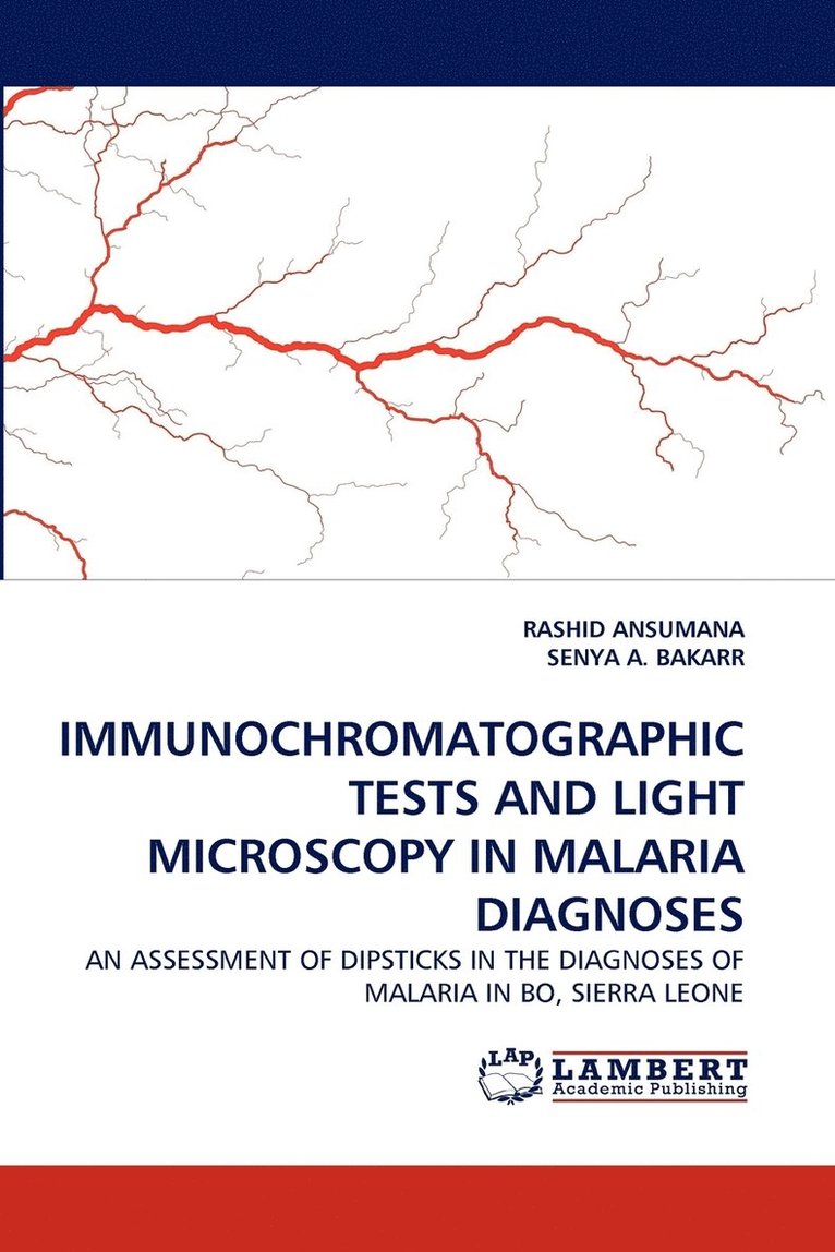 Immunochromatographic Tests and Light Microscopy in Malaria Diagnoses 1