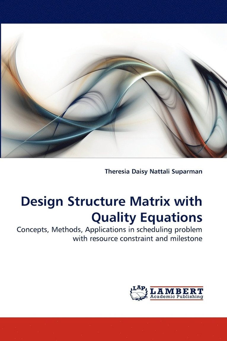 Design Structure Matrix with Quality Equations 1