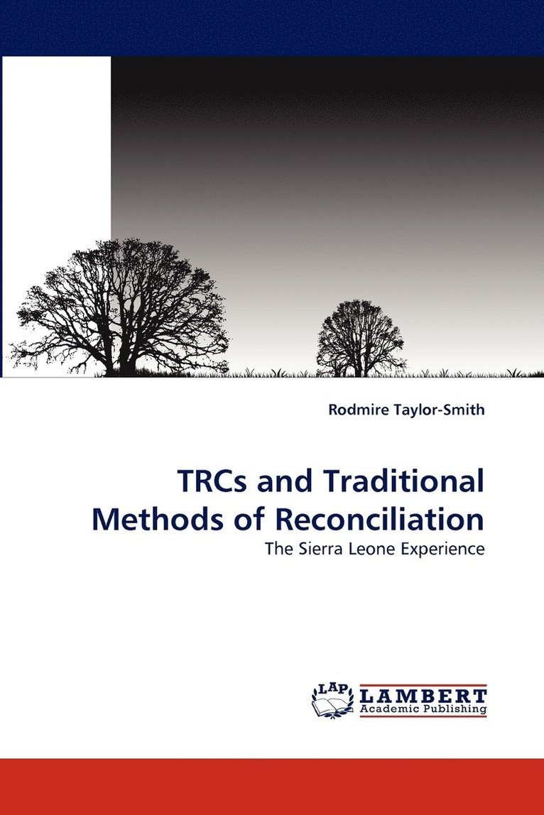 TRCs and Traditional Methods of Reconciliation 1