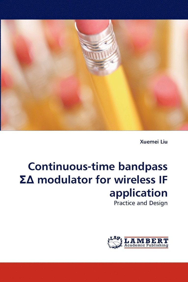 Continuous-Time Bandpass Modulator for Wireless If Application 1