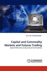 bokomslag Capital and Commodity Markets and Futures Trading