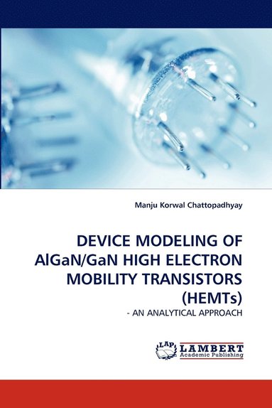 bokomslag Device Modeling of Algan/Gan High Electron Mobility Transistors (Hemts)