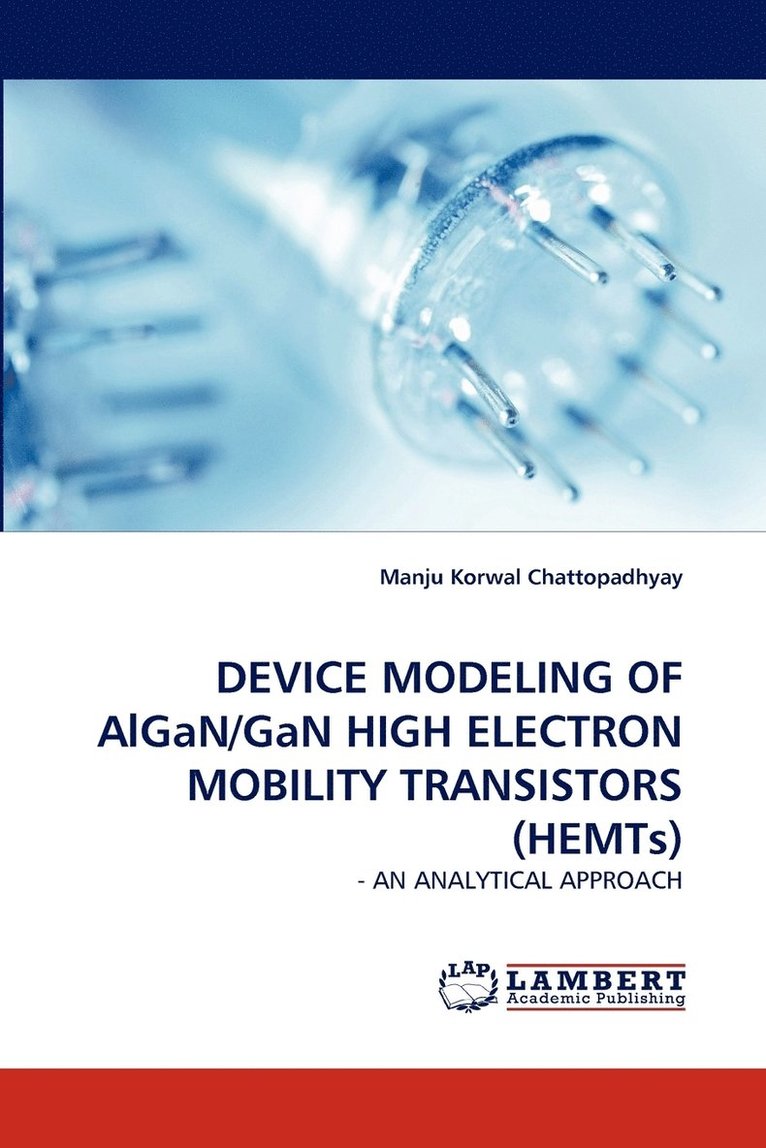 Device Modeling of Algan/Gan High Electron Mobility Transistors (Hemts) 1