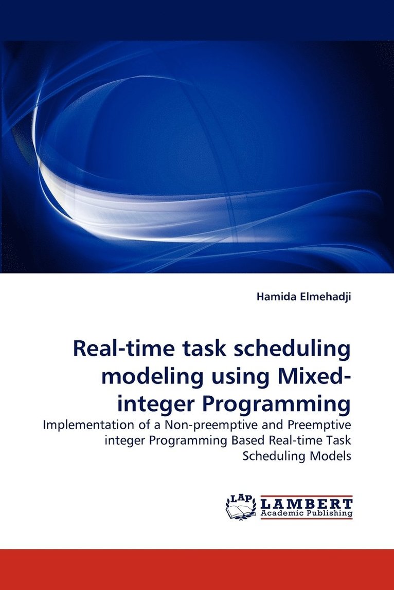 Real-Time Task Scheduling Modeling Using Mixed-Integer Programming 1
