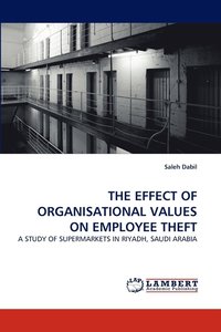 bokomslag The Effect of Organisational Values on Employee Theft