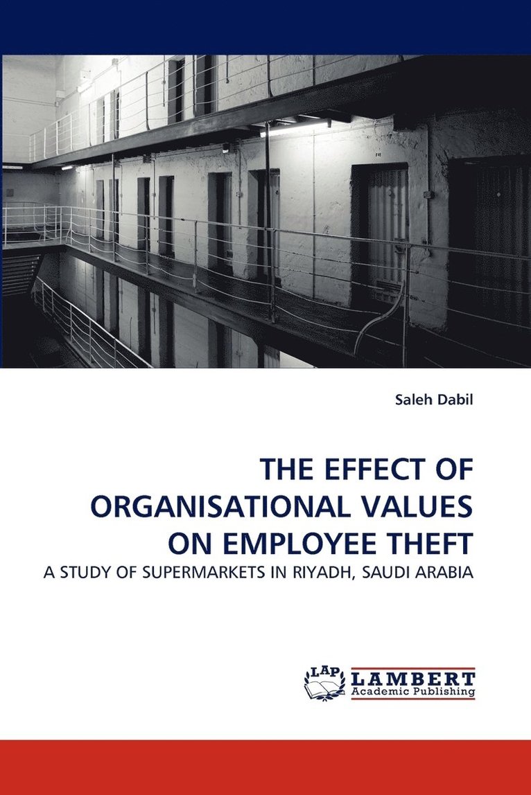 The Effect of Organisational Values on Employee Theft 1