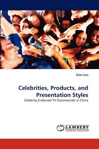 bokomslag Celebrities, Products, and Presentation Styles