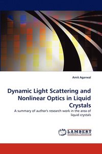 bokomslag Dynamic Light Scattering and Nonlinear Optics in Liquid Crystals