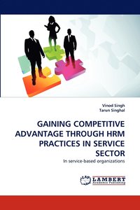 bokomslag Gaining Competitive Advantage Through Hrm Practices in Service Sector