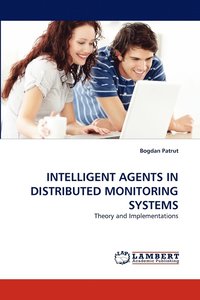 bokomslag Intelligent Agents in Distributed Monitoring Systems