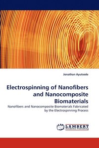 bokomslag Electrospinning of Nanofibers and Nanocomposite Biomaterials
