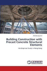 bokomslag Building Construction with Precast Concrete Structural Elements