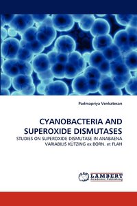 bokomslag Cyanobacteria and Superoxide Dismutases
