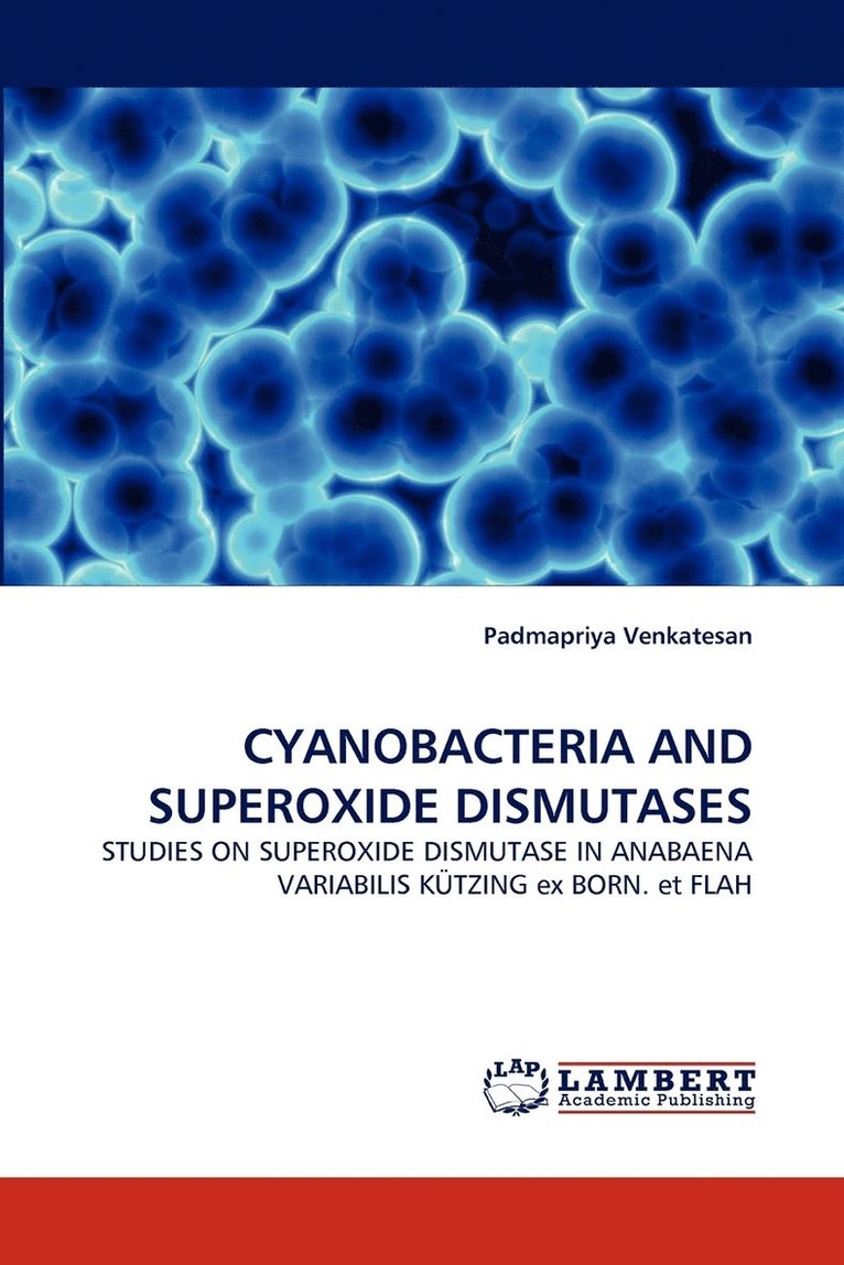 Cyanobacteria and Superoxide Dismutases 1