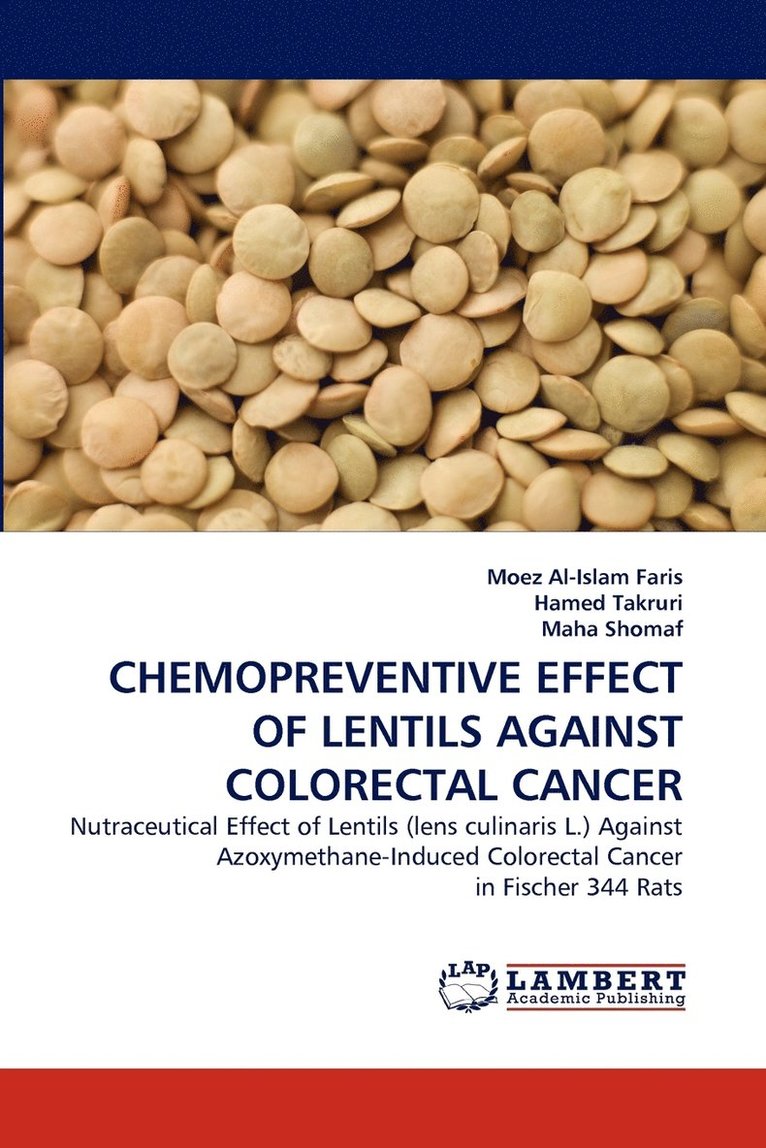 Chemopreventive Effect of Lentils Against Colorectal Cancer 1