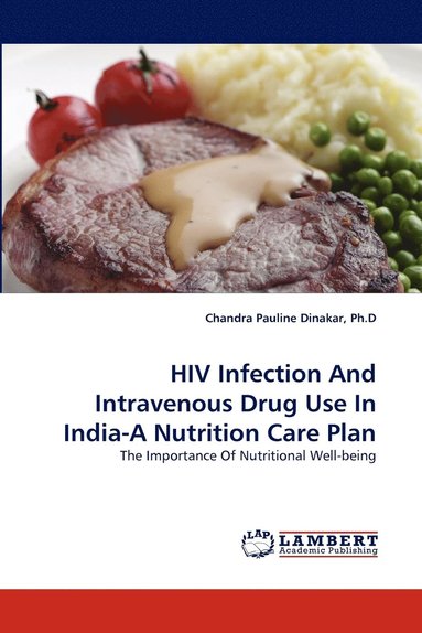 bokomslag HIV Infection and Intravenous Drug Use in India-A Nutrition Care Plan