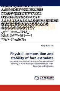 bokomslag Physical, Composition and Stability of Fura Extrudate