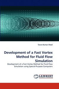 bokomslag Development of a Fast Vortex Method for Fluid Flow Simulation