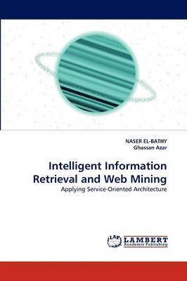 bokomslag Intelligent Information Retrieval and Web Mining