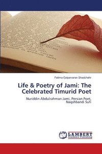 bokomslag Life & Poetry of Jami