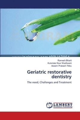 Geriatric restorative dentistry 1