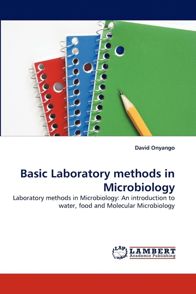 Basic Laboratory Methods in Microbiology 1