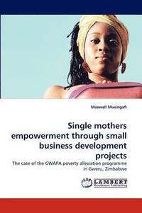 bokomslag Single mothers empowerment through small business development projects