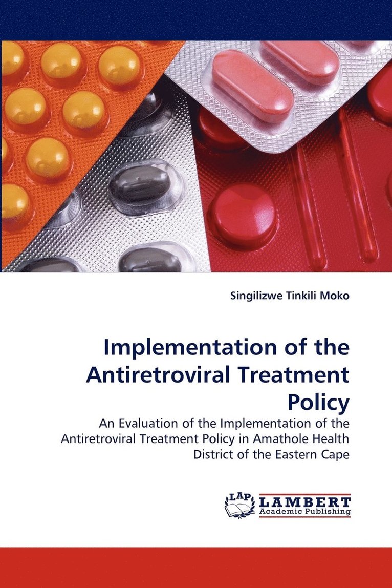 Implementation of the Antiretroviral Treatment Policy 1