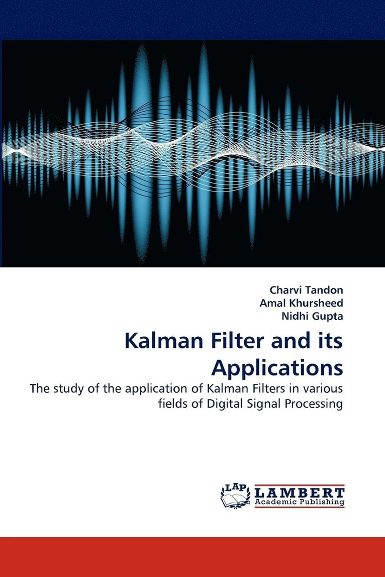 Kalman Filter and Its Applications 1