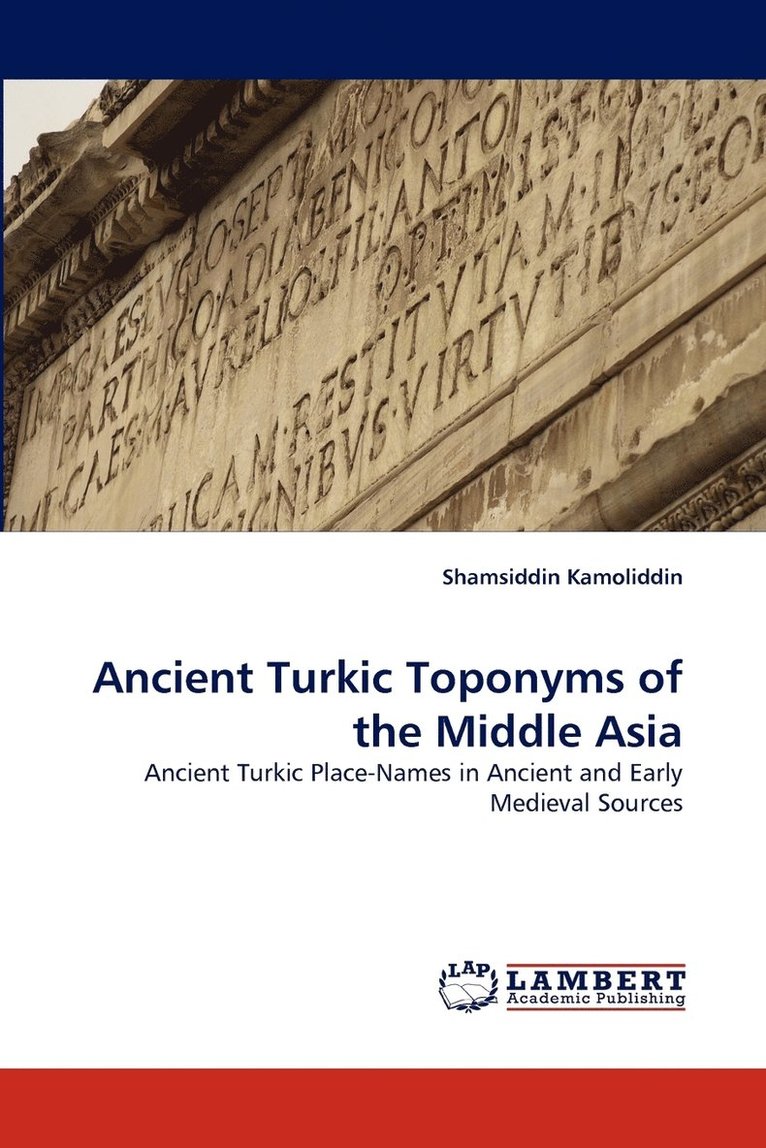Ancient Turkic Toponyms of the Middle Asia 1